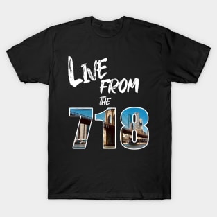 Live from the 718 T-Shirt